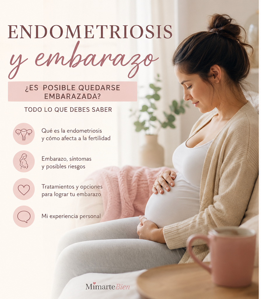 Endometriosis y embarazo: ¿es posible quedarse embarazada? [Guía + Mi Experiencia]
